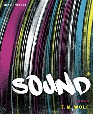 Image du vendeur pour Sound: Roman mis en vente par Versandantiquariat Felix Mcke