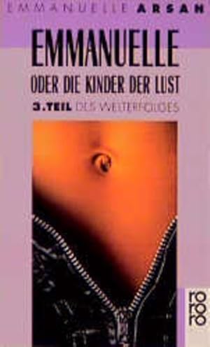 Seller image for Emmanuelle oder Die Kinder der Lust for sale by Versandantiquariat Felix Mcke