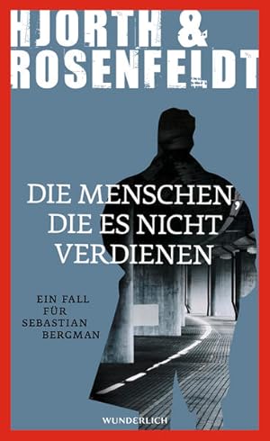 Seller image for Die Menschen, die es nicht verdienen: Kriminalroman for sale by Versandantiquariat Felix Mcke