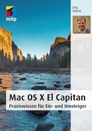Bild des Verkufers fr Mac OS X El Capitan: Praxiswissen fr Ein- und Umsteiger (mitp Anwendungen) zum Verkauf von Versandantiquariat Felix Mcke