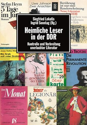 Seller image for Heimliche Leser in der DDR. Kontrolle und Verbreitung unerlaubter Literatur for sale by Versandantiquariat Felix Mcke
