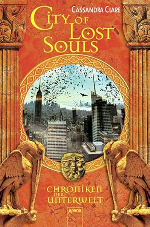 Bild des Verkufers fr City of Lost Souls: Chroniken der Unterwelt zum Verkauf von Versandantiquariat Felix Mcke
