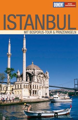 Bild des Verkufers fr DuMont Reise-Taschenbuch Istanbul zum Verkauf von Versandantiquariat Felix Mcke