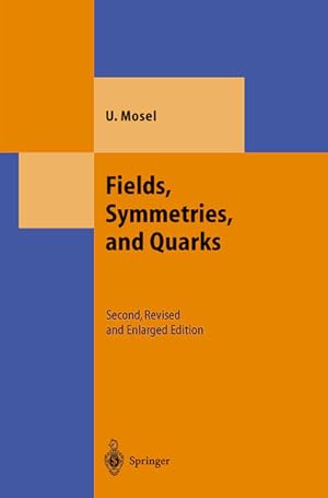 Immagine del venditore per Fields, Symmetries, and Quarks (Theoretical and Mathematical Physics) venduto da Versandantiquariat Felix Mcke