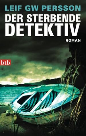 Seller image for Der sterbende Detektiv: Roman (Lars M. Johansson, Band 6) for sale by Versandantiquariat Felix Mcke