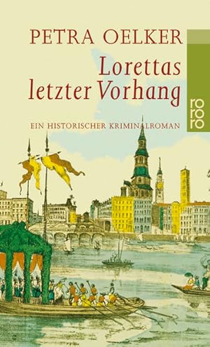 Imagen del vendedor de Lorettas letzter Vorhang: Ein historischer Hamburg-Krimi a la venta por Versandantiquariat Felix Mcke