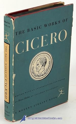 The Basic Works of Cicero (Modern Library #272.1)