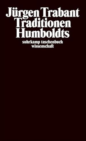 Bild des Verkufers fr Traditionen Humboldts (suhrkamp taschenbuch wissenschaft) zum Verkauf von Versandantiquariat Felix Mcke