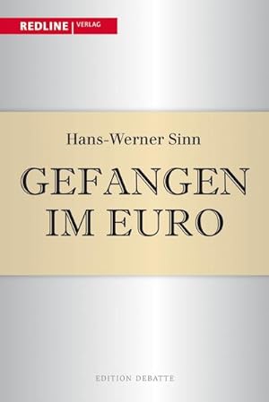 Seller image for Gefangen im Euro (Edition Debatte) for sale by Versandantiquariat Felix Mcke