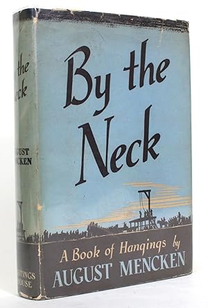 By the Neck: A Book of Hangings