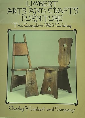 Limbert Arts And Crafts Furniture: The Complete 1903 Catalog.