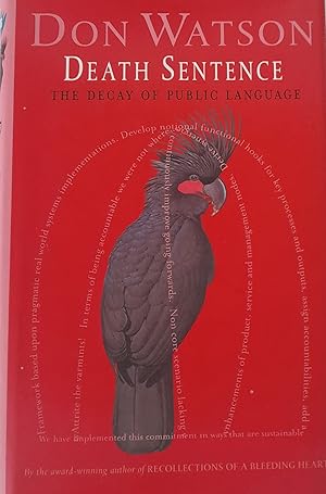 Seller image for Death Sentence: The Decay Of Public Language. for sale by Banfield House Booksellers