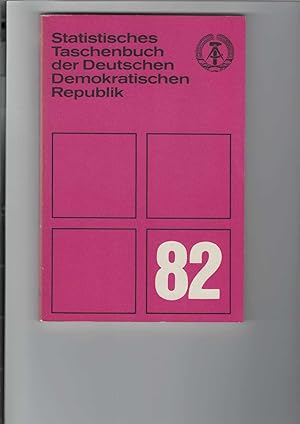 Statistisches Taschenbuch der Deutschen Demokratischen Republik (DDR) : 1982. Herausgegeben von d...