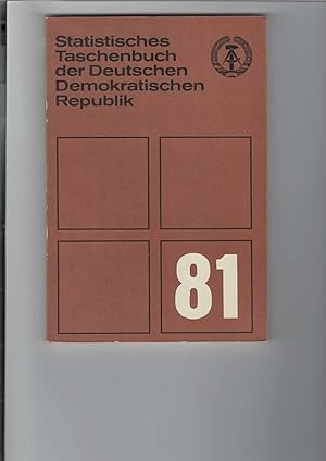 Statistisches Taschenbuch der Deutschen Demokratischen Republik (DDR) : 1981. Herausgegeben von d...