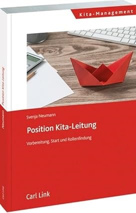 Position Kita-Leitung ( Ausgabe OHNE Online-Zugang) Vorbereitung, Start und Rollenfindung
