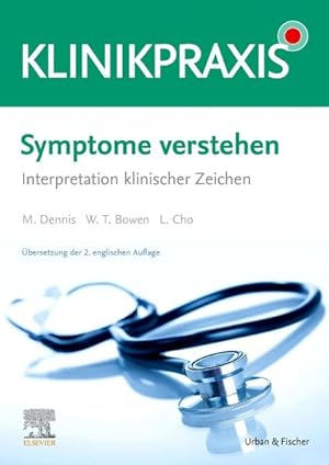 Seller image for Symptome verstehen - Interpretation klinischer Zeichen (KlinikPraxis) for sale by Studibuch
