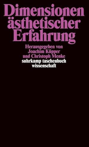 Bild des Verkufers fr Dimensionen sthetischer Erfahrung. Suhrkamp-Taschenbuch Wissenschaft; Bd. 1640. zum Verkauf von Antiquariat Thomas Haker GmbH & Co. KG
