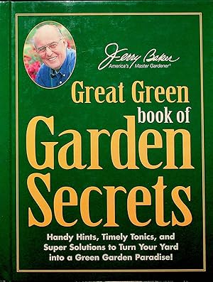 Seller image for Jerry Baker's Great Green Book of Garden Secrets for sale by Adventures Underground
