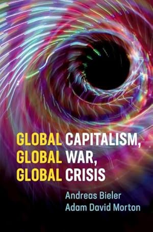 Bild des Verkufers fr Global Capitalism, Global War, Global Crisis zum Verkauf von AHA-BUCH GmbH