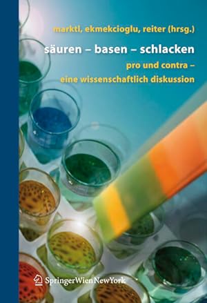 Bild des Verkufers fr Suren - Basen - Schlacken: Pro und Contra - eine wissenschaftliche Diskussion zum Verkauf von Studibuch