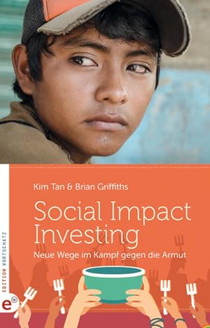 Imagen del vendedor de Social Impact Investing: Neue Wege im Kampf gegen die Armut a la venta por Studibuch