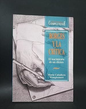 Imagen del vendedor de El Nacimiento de un Clsico, Borges y la Crtica a la venta por Libros de Ultramar Alicante