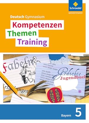 Seller image for Kompetenzen - Themen - Training. Deutsch Gymnasium Bayern - Neubearbeitung: Schlerband 5 for sale by Studibuch
