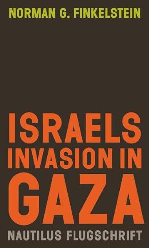 Bild des Verkufers fr Israels Invasion in Gaza (Nautilus Flugschrift) zum Verkauf von Studibuch
