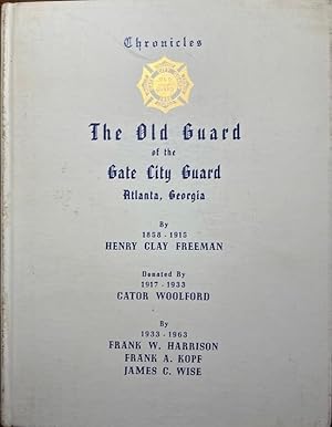 Chronicles of the Gate City Guard Atlanta, Georgia