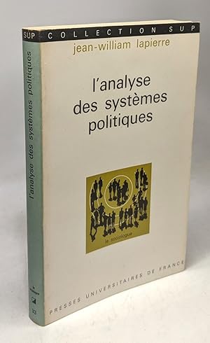 L'analyse des systèmes politiques / coll. SUP