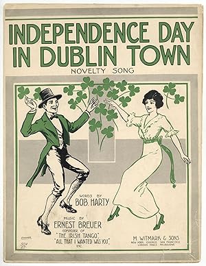 [Sheet music]: Independence Day In Dublin Town