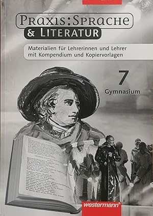 Praxis: Sprache & Literatur 7 Gymnasium Lehrerband mit Kompendium und Kopiervorlagen