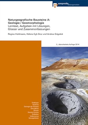 Naturgeografische Bausteine A: Geologie / Geomorphologie: Lerntext, Aufgaben mit Lösungen, Glossa...