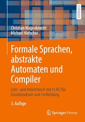 Seller image for Formale Sprachen, abstrakte Automaten und Compiler for sale by Wegmann1855