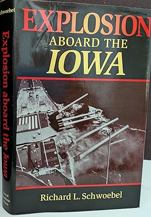Explosion Aboard The Iowa // FIRST EDITION //