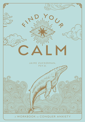 Immagine del venditore per Find Your Calm: A Workbook to Manage Anxietyvolume 1 (Paperback or Softback) venduto da BargainBookStores