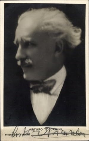 Ansichtskarte / Postkarte Dirigent Arturo Toscanini, Portrait, Autogramm