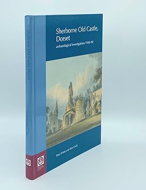 Seller image for SHERBORNE OLD CASTLE DORSET Archaeological Investigations 1930-90 for sale by Rothwell & Dunworth (ABA, ILAB)