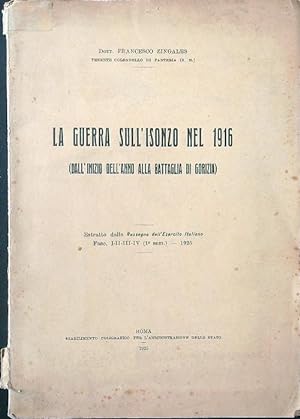 La guerra sull'Isonzo nel 1916. Estratto dalla Rassegna dell'Esercito Italiano