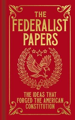 Bild des Verkufers fr The Federalist Papers: The Ideas That Forged the American Constitution zum Verkauf von moluna