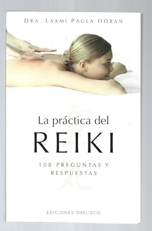 Seller image for PRACTICA DEL REIKI - LA for sale by Desvn del Libro / Desvan del Libro, SL