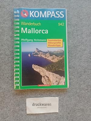 Bild des Verkufers fr Wanderbuch Mallorca : Tourenkarten, Hhenprofile, Wandertipps. Kompass-Wanderbuch 942. zum Verkauf von Druckwaren Antiquariat