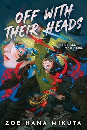 Seller image for Off With Their Heads for sale by GreatBookPrices