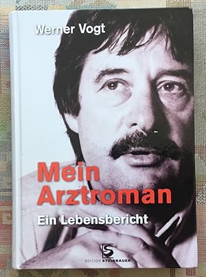 Imagen del vendedor de Mein Arztroman : ein Lebensbericht. a la venta por BBB-Internetbuchantiquariat