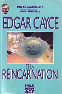 Edgar Cayce et la r?incarnation - Noel Langley