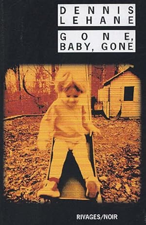 Gone, baby, gone - Dennis Lehane