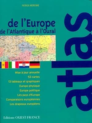 Atlas de l'Europe, de l'Atlantique   l'Oural - Patrick M rienne