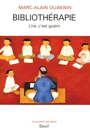 Biblioth rapie : Lire c'est gu rir - Marc-Alain Ouaknin