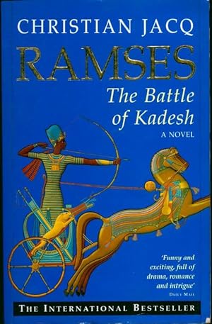 Rams?s Tome III : The battle of Kadesh - Christian Jacq