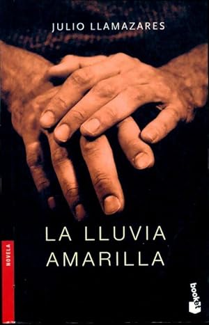 Seller image for La lluvia amarilla - Julio Llamazares for sale by ChouetteCoop